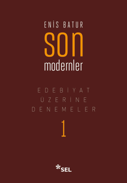 Скачать книгу Son Modernler - Edebiyat Üzerine Denemeler I