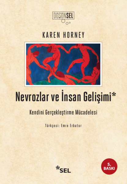 Скачать книгу Nevrozlar ve İnsan Gelişimi: Kendini Gerçekleştirme Mücadelesi