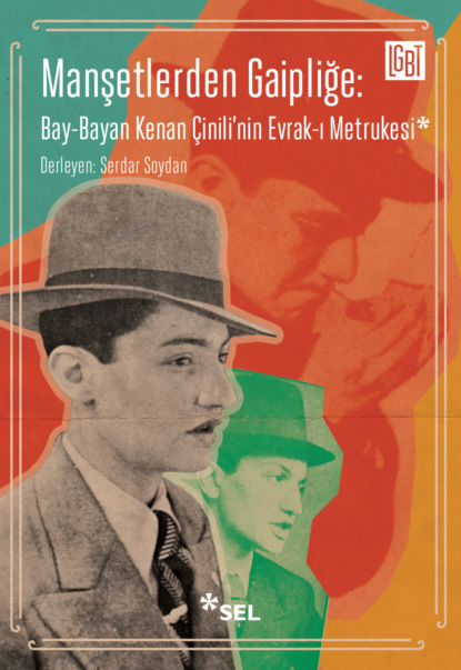 Скачать книгу Manşetlerden Gaipliğe: Bay-Bayan Kenan Çinili'nin Evrak-ı Metrukesi