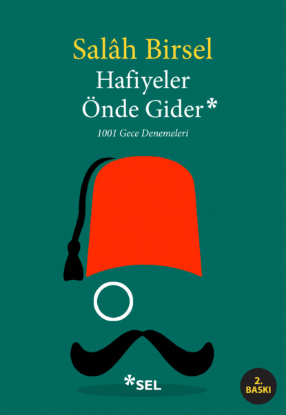 Скачать книгу Hafiyeler Önde Gider - 1001 Gece Denemeleri