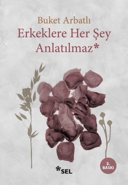 Скачать книгу Erkeklere Her Şey Anlatılmaz
