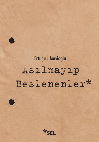 Скачать книгу Asılmayıp Beslenenler