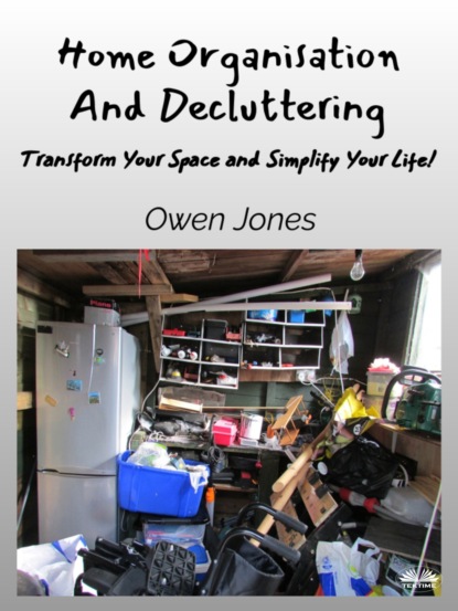 Скачать книгу Home Organisation And Decluttering