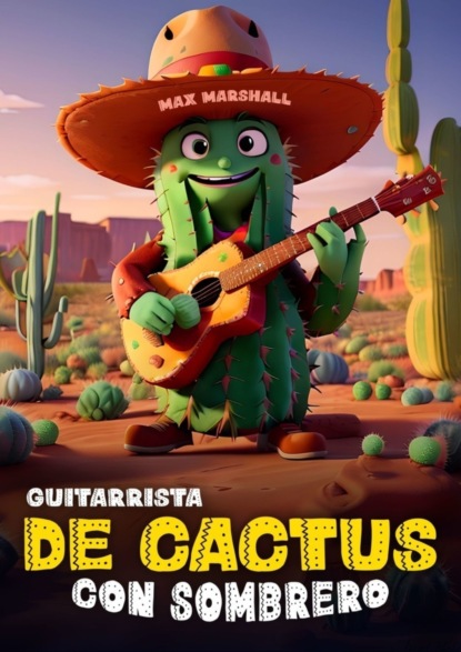 Скачать книгу Guitarrista de Cactus con Sombrero