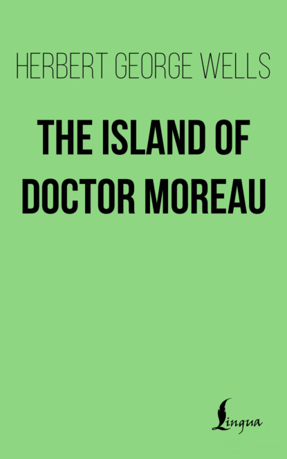 Скачать книгу The Island of Doctor Moreau