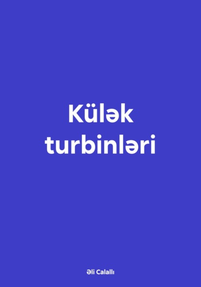 Скачать книгу Külək turbinləri