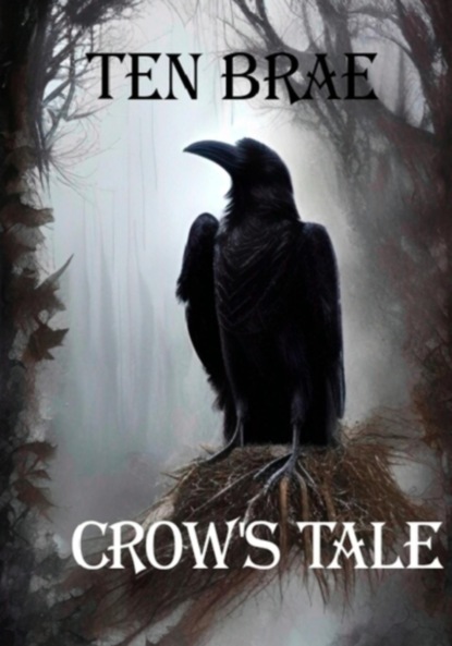 Скачать книгу Crow's Tale