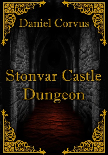 Скачать книгу Stonvar Castle Dungeon
