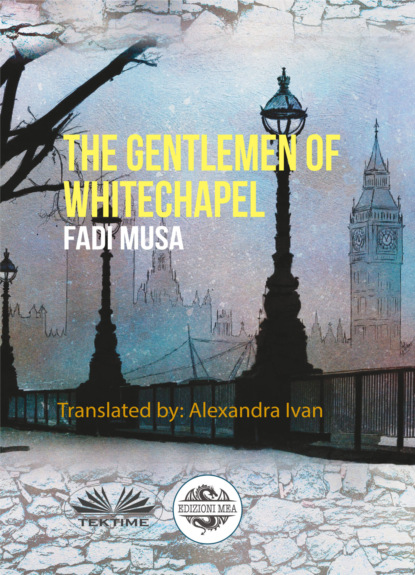 Скачать книгу The Gentlemen Of Whitechapel