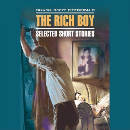 Скачать книгу Молодой богач / The Rich Boy