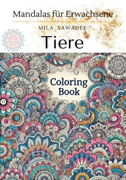 Скачать книгу Tiere – Mandalas für Erwachsene
