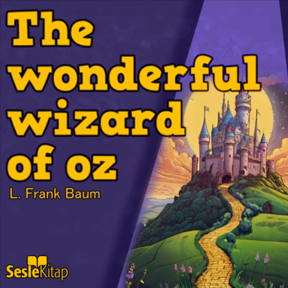 Скачать книгу The Wizard of Oz