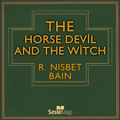 Скачать книгу The Horse Devil And The Witch