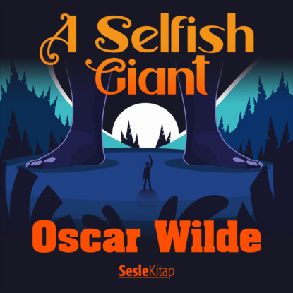 Скачать книгу A Selfish Giant