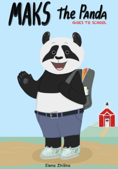 Скачать книгу Maks the Panda goes to school