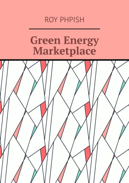 Скачать книгу Green Energy Marketplace