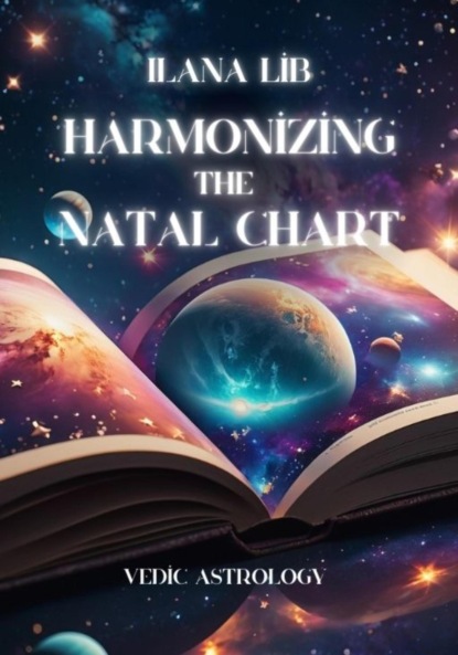 Скачать книгу Harmonizing the Natal Chart
