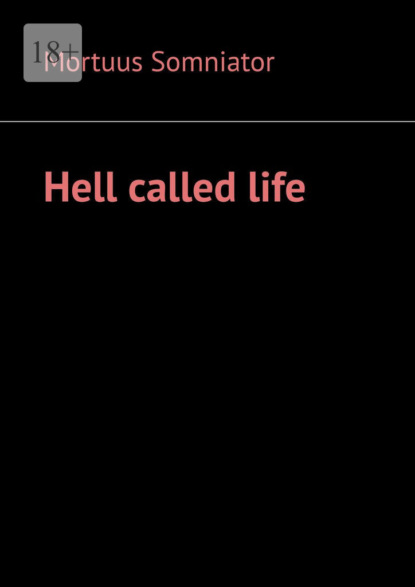 Hell called life