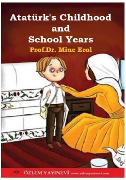 Скачать книгу Childhood and School Years of Atatürk