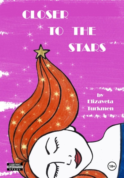 Скачать книгу Closer to the stars