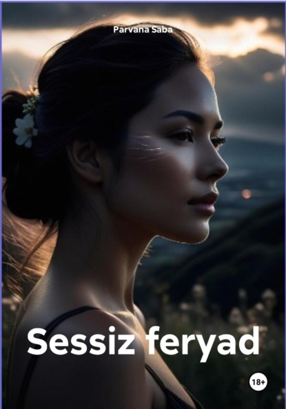 Скачать книгу Sessiz feryad