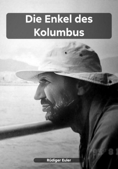 Скачать книгу Die Enkel des Kolumbus