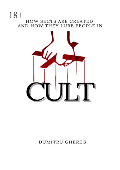 Cult. how sects are created and how they lure people in