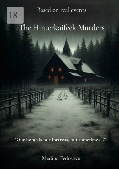 The Hinterkaifeck Murders