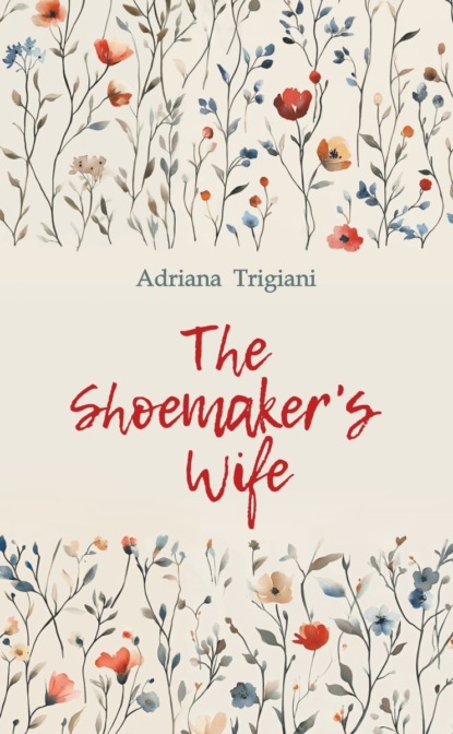 Скачать книгу The Shoemaker's Wife / Жена башмачника. Книга для чтения на английском языке