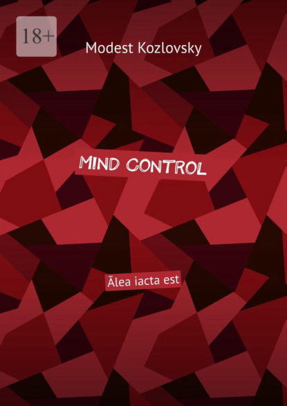 Скачать книгу Mind Control. Ālea iacta est