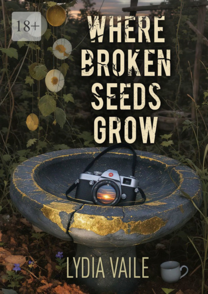 Where Broken Seeds Grow