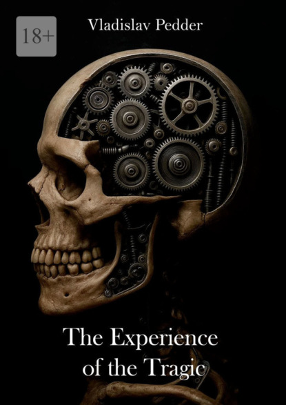 Скачать книгу The Experience of the Tragic