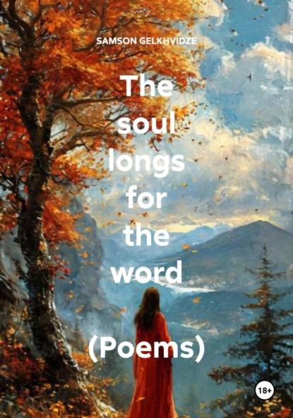 The soul longs for the word (Poems)
