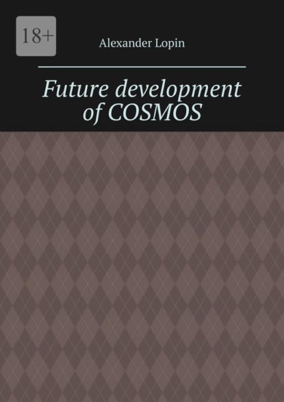 Скачать книгу Future development of cosmos. Thus saith Zarathustra