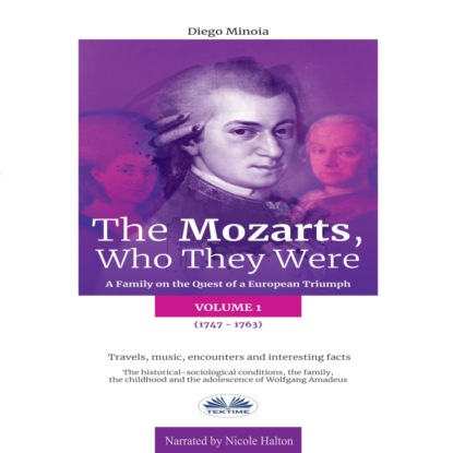 Скачать книгу The Mozarts, Who They Were (Volume 1)