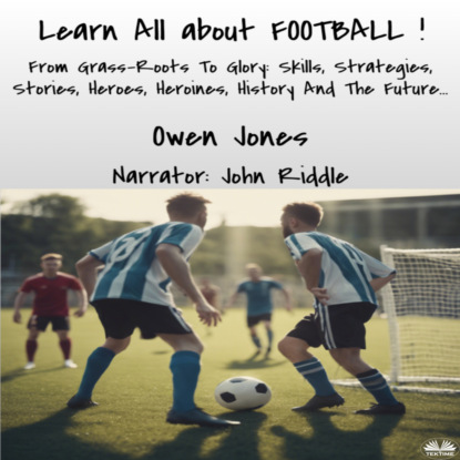 Скачать книгу Learn All About FOOTBALL