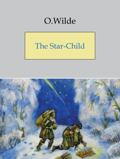 Скачать книгу The Star-Child