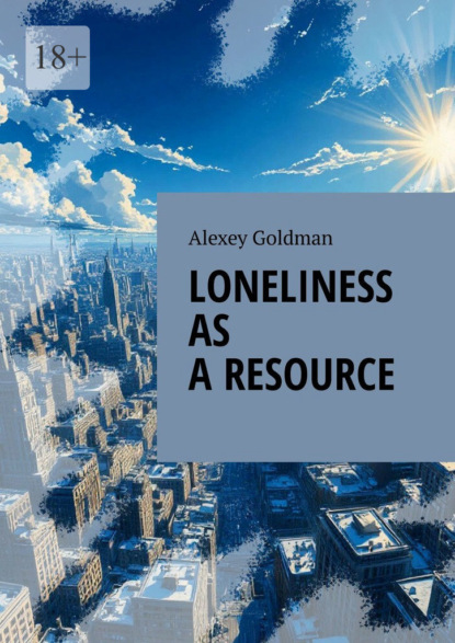 Loneliness as a resource