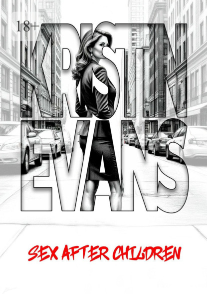 Скачать книгу Sex after children