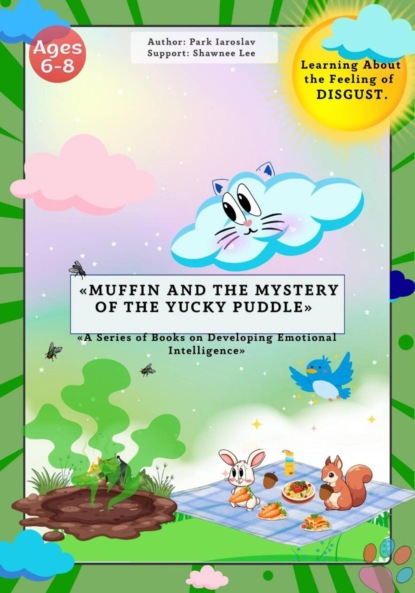 «Muffin and the mystery of the yucky puddle»