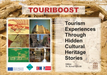Скачать книгу GİZLİ KÜLTÜREL MİRAS HİKÂYELERİYLE TURİZM DENEYİMLERİ (TOURIBOOST)