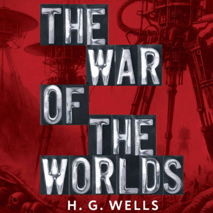 Скачать книгу The War of the Worlds / Война миров