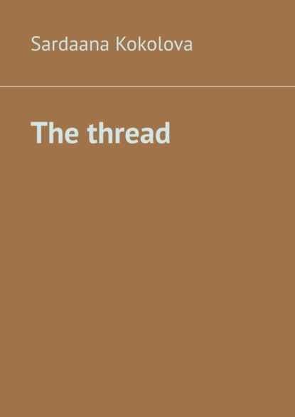 Скачать книгу The thread