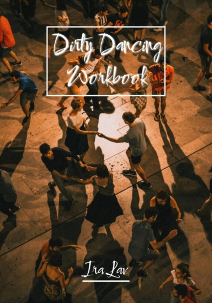 Скачать книгу Workbook on Dirty Dancing