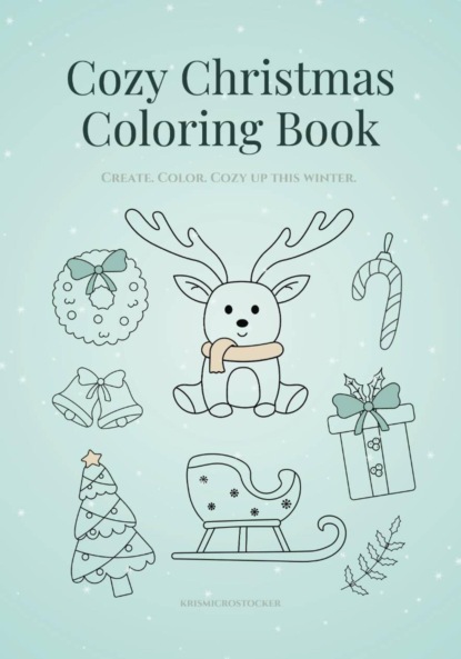 Скачать книгу Cozy Christmas Coloring Book