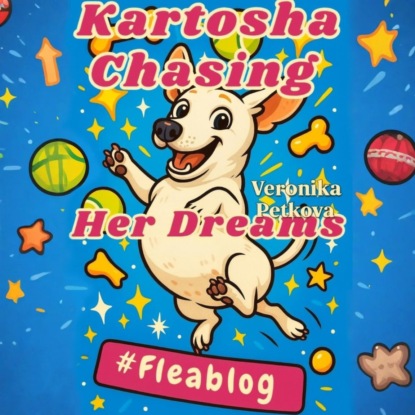 Скачать книгу Kartosha Chasing Her Dreams