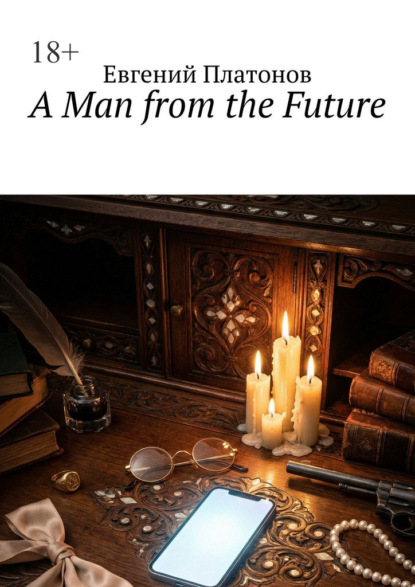 Скачать книгу A Man from the Future. 1856
