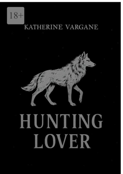 Скачать книгу Hunting Lover