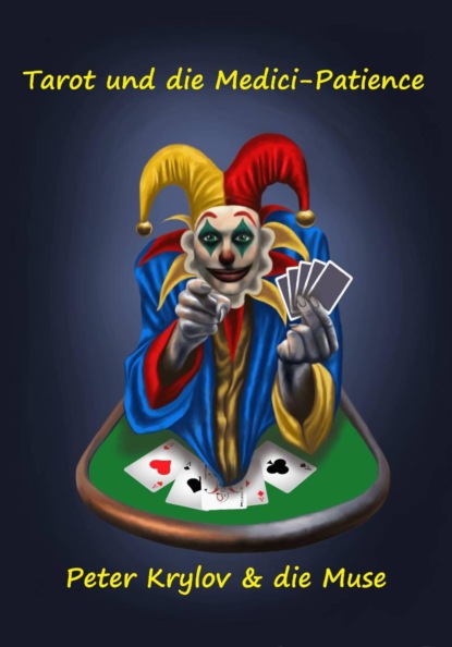 Скачать книгу Tarot und die Medici-Patience