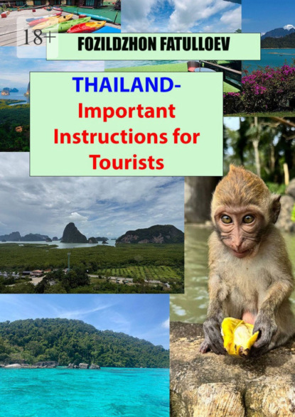Скачать книгу Thailand – Important Instructions for Tourists